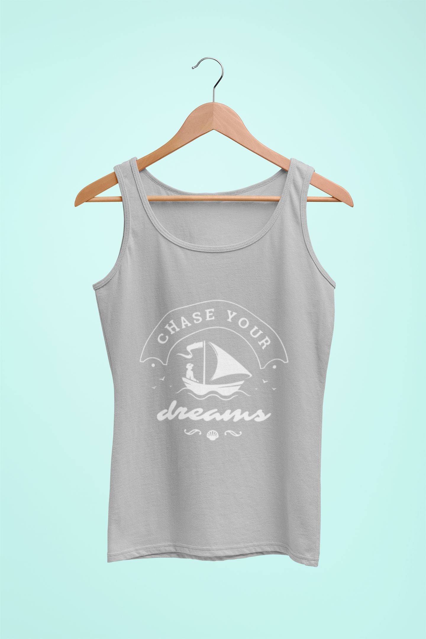 Women's Tank Top: Chase Your Dreams