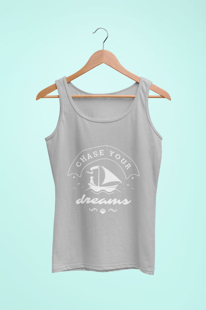 Women's Tank Top: Chase Your Dreams