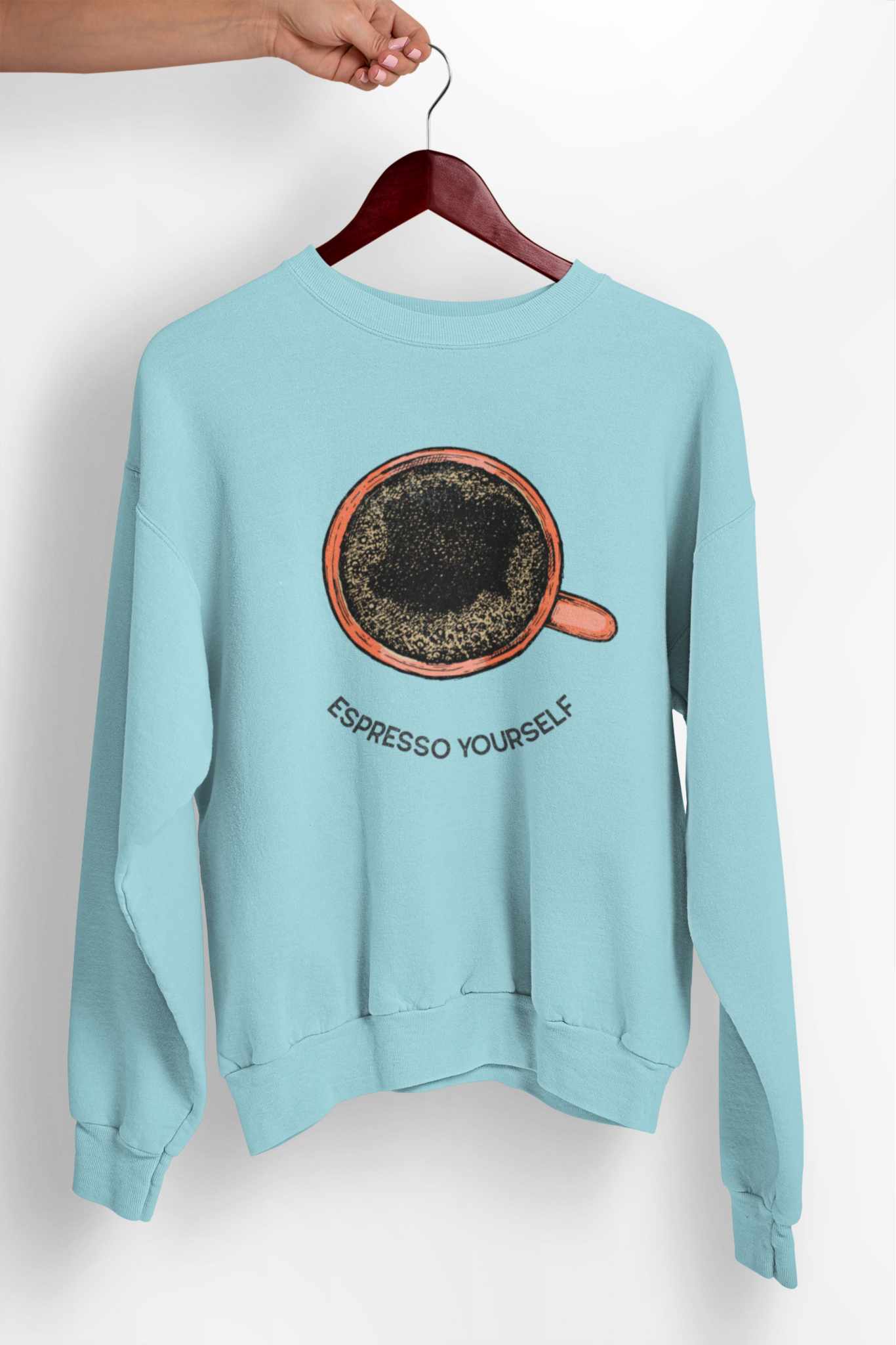 Unisex Sweatshirt: Espresso Yourself