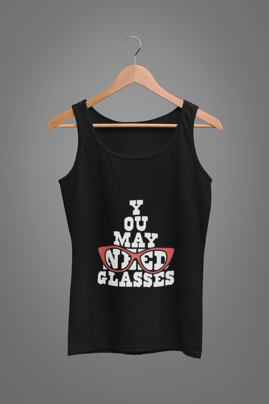 Women's Tank Top: Need Glasses - Ayuda Homes