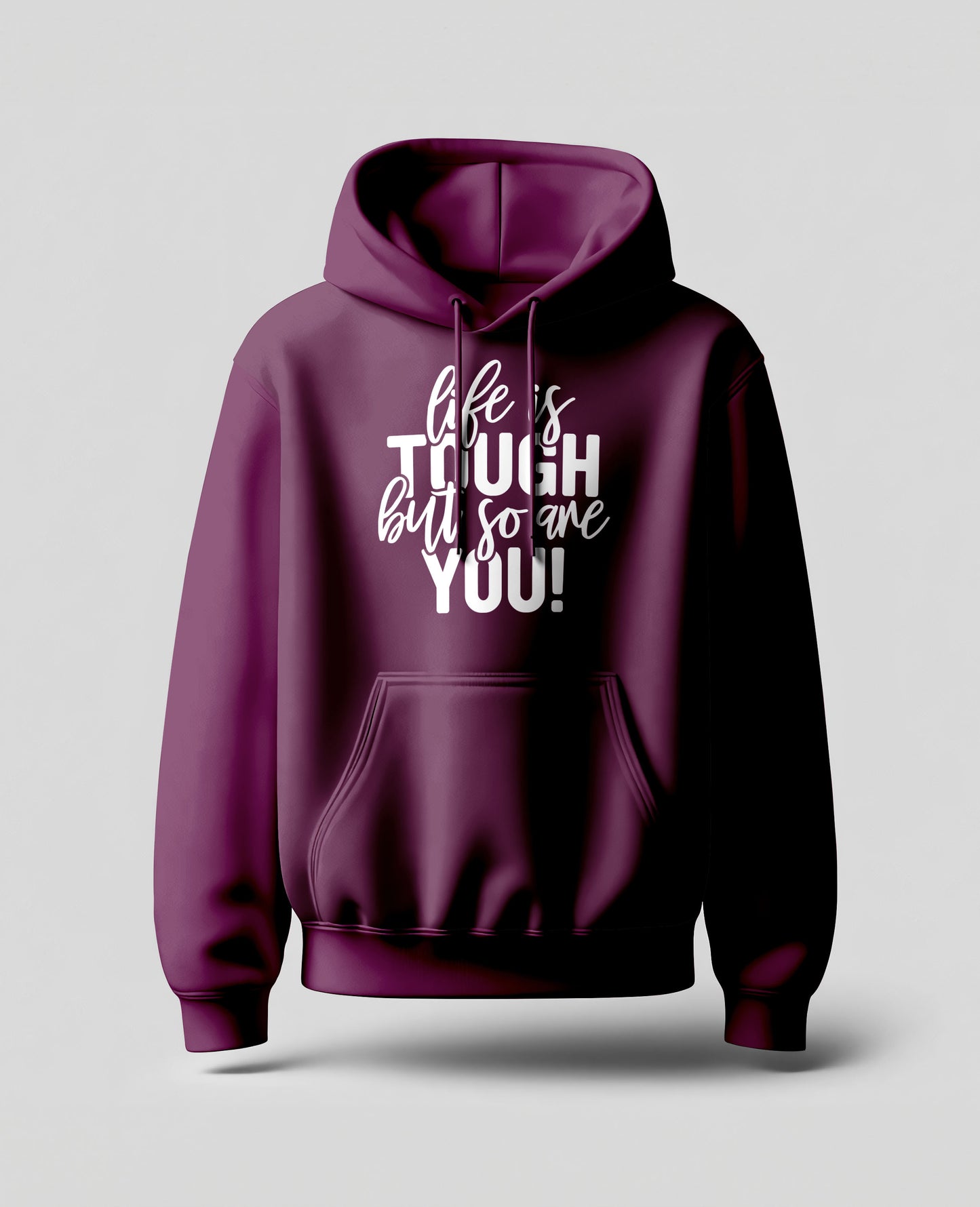 Maroon Unisex Hoodie: Tough You